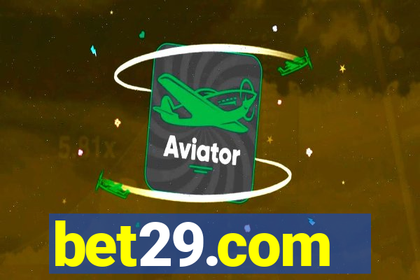 bet29.com - caça-níqueis online cassino